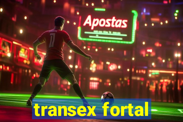 transex fortal